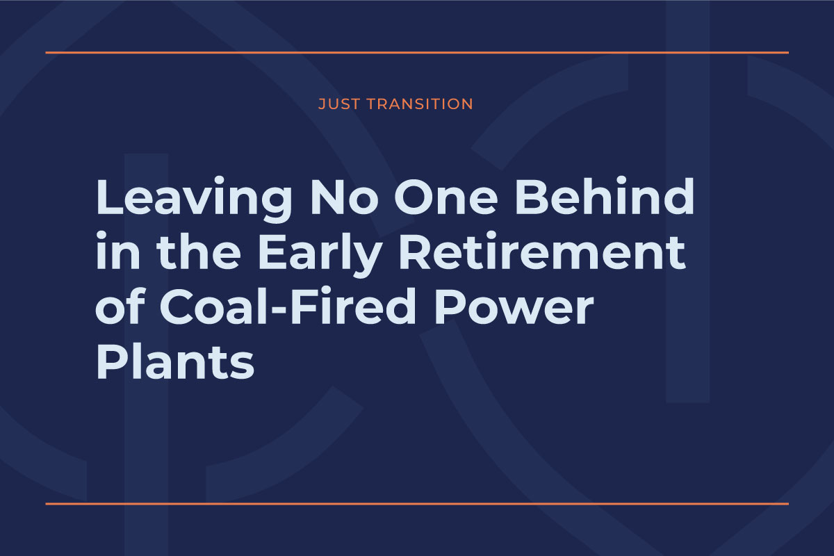 Leaving No One Behind in the Early Retirement of Coal-Fired Power Plants