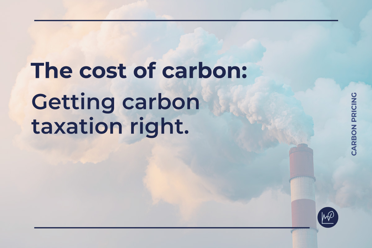 The cost of carbon: Getting carbon taxation right.